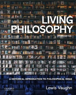 Living Philosophy - Lewis Vaughn