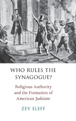Who Rules the Synagogue? - Zev Eleff