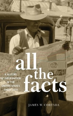 All the Facts - James W. Cortada