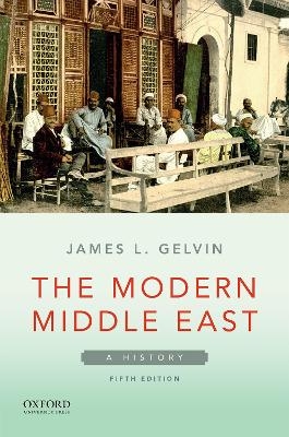 The Modern Middle East -  Gelvin