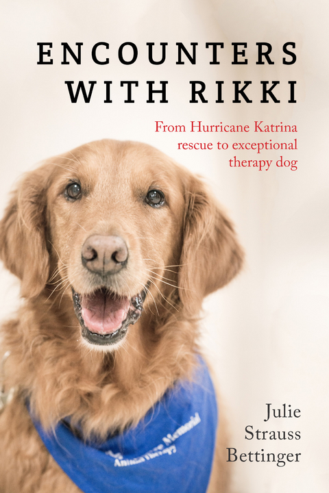 Encounters with Rikki -  Julie Strauss Bettinger