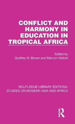 Conflict and Harmony in Education in Tropical Africa - 