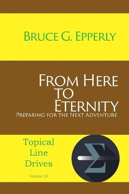 From Here to Eternity - Bruce G Epperly