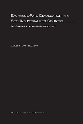 Exchange-Rate Devaluation in a Semi-Indusrialized Country - Carlos F. Diaz Alejandro