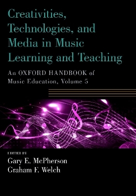 Creativities, Technologies, and Media in Music Learning and Teaching - 