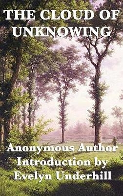 The Cloud of Unknowing -  Anonymous