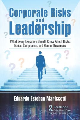 Corporate Risks and Leadership - Eduardo E. Mariscotti