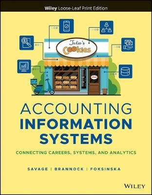 Accounting Information Systems - Arline A. Savage, Danielle Brannock, Alicja Foksinska