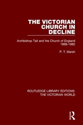 The Victorian Church in Decline - Peter Marsh
