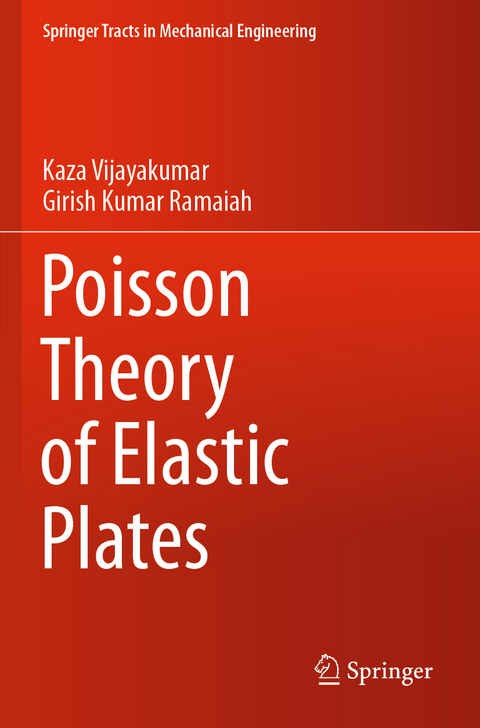 Poisson Theory of Elastic Plates - Kaza Vijayakumar, Girish Kumar Ramaiah