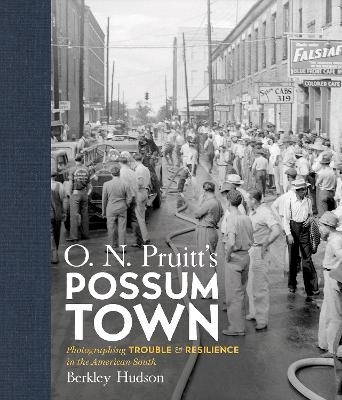 O. N. Pruitt's Possum Town - Fraser Berkley Hudson
