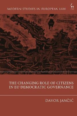 The Changing Role of Citizens in EU Democratic Governance - 