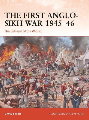 The First Anglo-Sikh War 1845–46 - David Smith