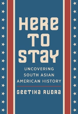 Here to Stay - Geetika Rudra