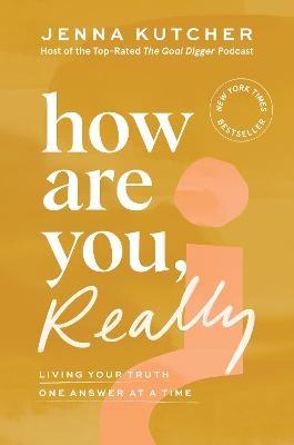 How Are You, Really? - Jenna Kutcher