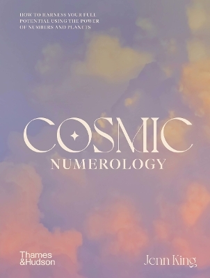 Cosmic Numerology - Jenn King