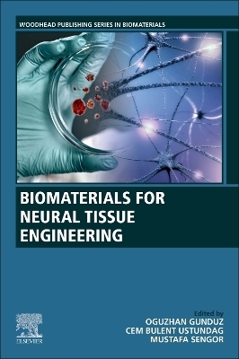 Biomaterials for Neural Tissue Engineering - 
