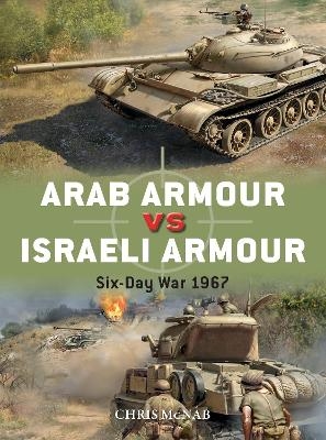Arab Armour vs Israeli Armour - Chris McNab