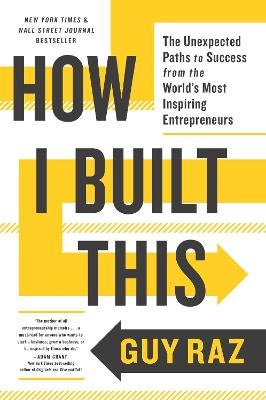 How I Built This - Guy Raz