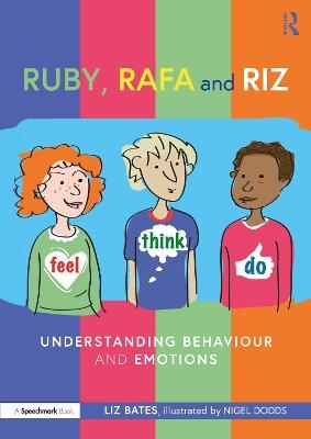 Ruby, Rafa and Riz - Liz Bates