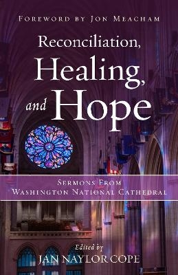 Reconciliation, Healing, and Hope - 