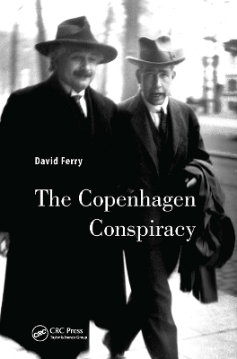 The Copenhagen Conspiracy - David Ferry