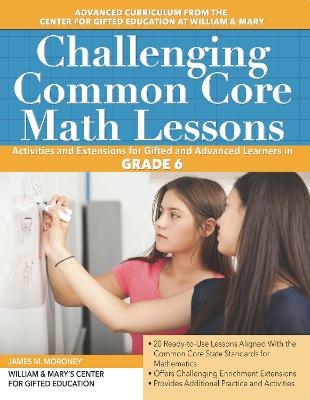 Challenging Common Core Math Lessons Grade 6 - James M. Moroney