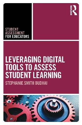 Leveraging Digital Tools to Assess Student Learning - Stephanie Smith Budhai