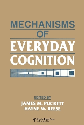 Mechanisms of Everyday Cognition - 