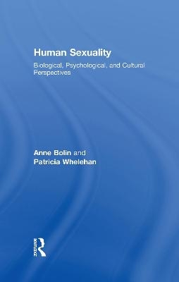 Human Sexuality - Anne Bolin, Patricia Whelehan