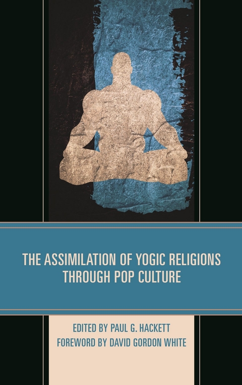 Assimilation of Yogic Religions through Pop Culture - 