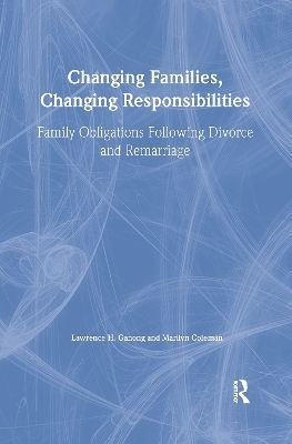 Changing Families, Changing Responsibilities - Marilyn Coleman, Lawrence Ganong