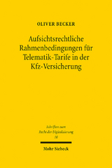 Aufsichtsrechtliche Rahmenbedingungen für Telematik-Tarife in der Kfz-Versicherung - Oliver Becker