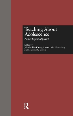 Teaching About Adolescence - John McKinney, Lawrence Shelton, Lawrence Shiamberg