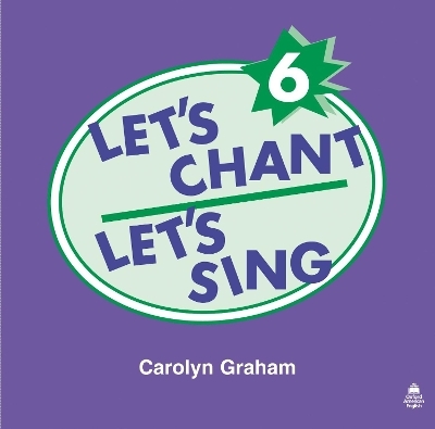 Let's Chant, Let's Sing: 6: Compact Disc - Carolyn Graham