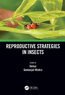 Reproductive Strategies in Insects - 