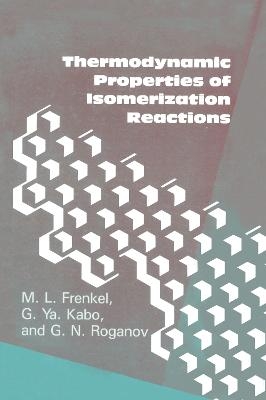 Thermodynamic Properties Of Isomerization Reactions - M. L. Frenkel