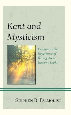 Kant and Mysticism - Stephen R. Palmquist