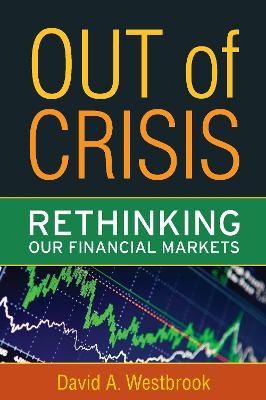Out of Crisis - David A. Westbrook