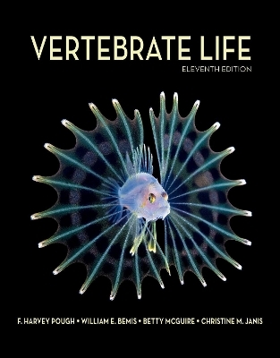 Vertebrate Life - Harvey Pough, William E. Bemis, Betty Anne McGuire, Christine M. Janis