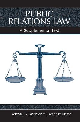 Public Relations Law - L. Marie Parkinson, Michael G. Parkinson