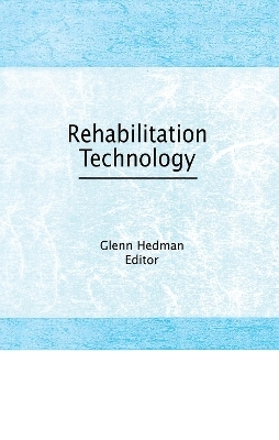 Rehabilitation Technology - Glenn E Hedman
