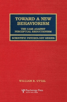 Toward A New Behaviorism - William R. Uttal