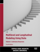 Multilevel and Longitudinal Modeling Using Stata, Volume I - Rabe-Hesketh, Sophia; Skrondal, Anders