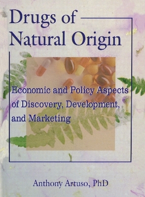Drugs of Natural Origin - Anthony Artuso