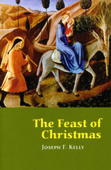 The Feast of Christmas - Joseph F. Kelly