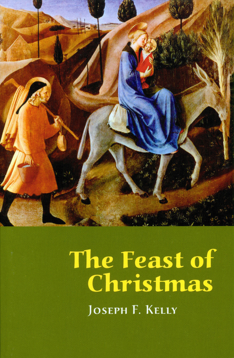 The Feast of Christmas - Joseph F. Kelly