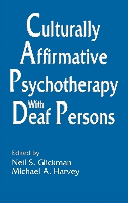 Culturally Affirmative Psychotherapy With Deaf Persons - 