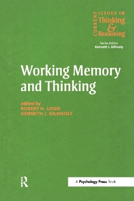 Working Memory and Thinking - Kenneth Gilhooly, Robert H. Logie
