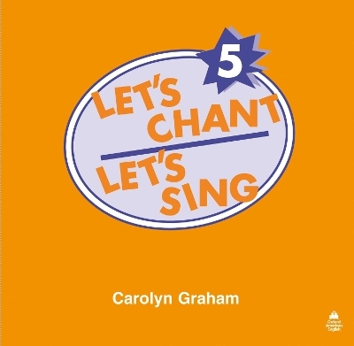 Let's Chant, Let's Sing: 5: Compact Disc - Carolyn Graham